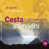 Audiokniha Meditační promluvy 4 - Cesta k přirozenému samádhi - Jiří Krutina