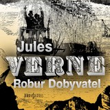 Audiokniha Robur Dobyvatel - Jules Verne