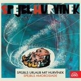 Audiokniha Spejbls Urlaub mit Hurvínek; Spejbls Amorosiade - Miloš Kirschner