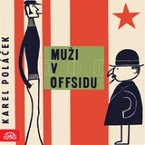Audiokniha Muži v offsidu - Karel Poláček