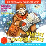 Audiokniha Vločky rozprávočky - Máša Orogváni