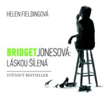 Audiokniha Bridget Jonesová: láskou šílená - Helen Fieldingová