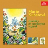 Audiokniha Pohádky ze strakatých vajíček - Marie Kubátová