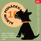 Audiokniha Album pohádek "Supraphon dětem" 10. (Budka, O kohoutkovi, slepičce a zvířátkách v lese, Rmuténka z Mrákotína a další) - J.B. Heller