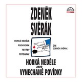 Audiokniha Horká neděle aneb Vynechané povídky - Zdeněk Svěrák