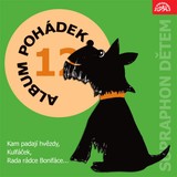Audiokniha Album pohádek "Supraphon dětem" 12. (Kam padají hvězdy, Kulfáček, Rada rádce Bonifáce aj.) - Josef Jarolímek