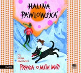 Audiokniha Pravda o mém muži - Halina Pawlowská