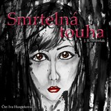 Audiokniha Smrtelná touha - J. R. Stříbrňák