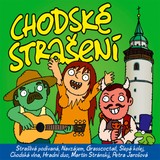 Audiokniha Chodské strašení - Markéta Čekanová, Zdeněk Zajíček, David Haták