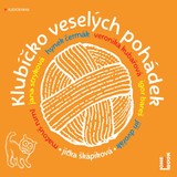 Audiokniha Klubíčko veselých pohádek - Jitka Škápíková