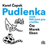 Audiokniha Pudlenka aneb Měl jsem psa a kočku - Karel Čapek