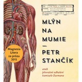 Audiokniha Mlýn na mumie - Petr Stančík