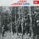 Audiokniha Povstání českého lidu - Karel Karas, Jan Ondrovčák, Vasil Kiš, Adolf Starý, Oldřich Němeček, Antonín Hradílek, Valentin Gába, Josef Mašek, Vladimír Putík