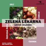 Audiokniha Léčivá zelenina - Mgr. Martin Zoun