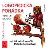Audiokniha Logopedická pohádka aneb Jak zvířátka naučila Matýska hezky mluvit - Šárka Kavanová