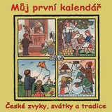 Audiokniha Můj první kalendář (České zvyky, svátky a tradice) - Jaroslav Major