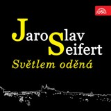 Audiokniha Světlem oděná - Jaroslav Seifert