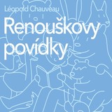 Audiokniha Renouškovy povídky - Léopold Chauveau