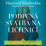 Audiokniha Podivná svatba na Lichnici - Vlastimil Vondruška