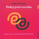 Audiokniha Dobrý proti severáku - Daniel Glattauer
