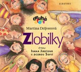 Audiokniha Zlobilky - Martina Drijverová