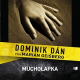 Audiokniha Mucholapka - Dominik Dán