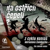 Audiokniha Na ostřích čepelí II. - Miroslav Žamboch