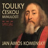Audiokniha Toulky českou minulostí - Speciál JAN AMOS KOMENSKÝ - Petr Hora-Hořejš