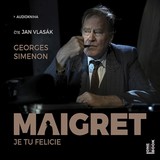 Audiokniha Maigret - Je tu Felicie - Georges Simenon