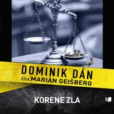 Audiokniha Korene zla - Dominik Dán