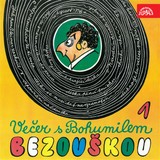 Audiokniha Večer s Bohumilem Bezouškou - Bohumil Bezouška