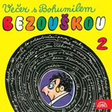 Audiokniha Večer s Bohumilem Bezouškou (2) - Bohumil Bezouška