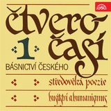 Audiokniha Čtveročasí básnictví českého (1) - středověká poezie