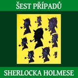 Audiokniha Šest případů Sherlocka Holmese - Arthur Conan Doyle