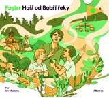 Audiokniha Hoši od Bobří řeky - Jaroslav Foglar