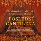 Audiokniha Poslední cantilena - Vlastimil Vondruška