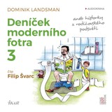 Audiokniha Deníček moderního fotra 3 aneb Historky z rodičovského podsvětí - Dominik Landsman