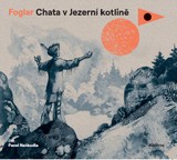 Audiokniha Chata v Jezerní kotlině - Jaroslav Foglar
