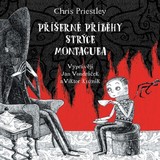 Audiokniha Příšerné příběhy strýce Montaguea - Chris Priestley