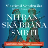 Audiokniha Nitranská brána smrti - Vlastimil Vondruška