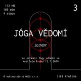 Audiokniha Jóga vědomí slovem 3 - Jiří Krutina