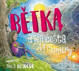 Audiokniha Bětka a její cesta od Chmury - Nela Boudová