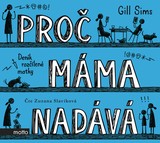 Audiokniha Proč máma nadává - Gill Sims