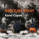 Audiokniha Obyčejný život - Karel Čapek