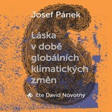 Audiokniha Láska v době globálních klimatických změn - Josef Pánek