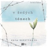 Audiokniha V šedých tónech - Ruta Sepetysová