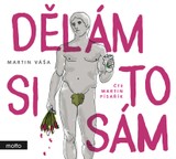 Audiokniha Dělám si to sám - Martin Váša