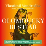Audiokniha Olomoucký bestiář - Vlastimil Vondruška