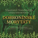 Audiokniha Dobronínské morytáty - Vlastimil Vondruška