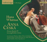 Audiokniha Anna Česká - Hana Whitton